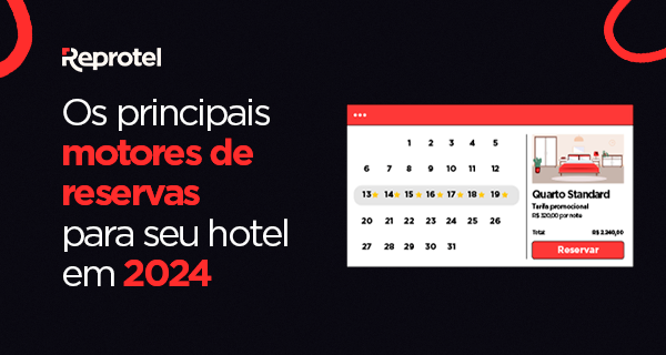 Os principais motores de reservas para seu hotel em 2024